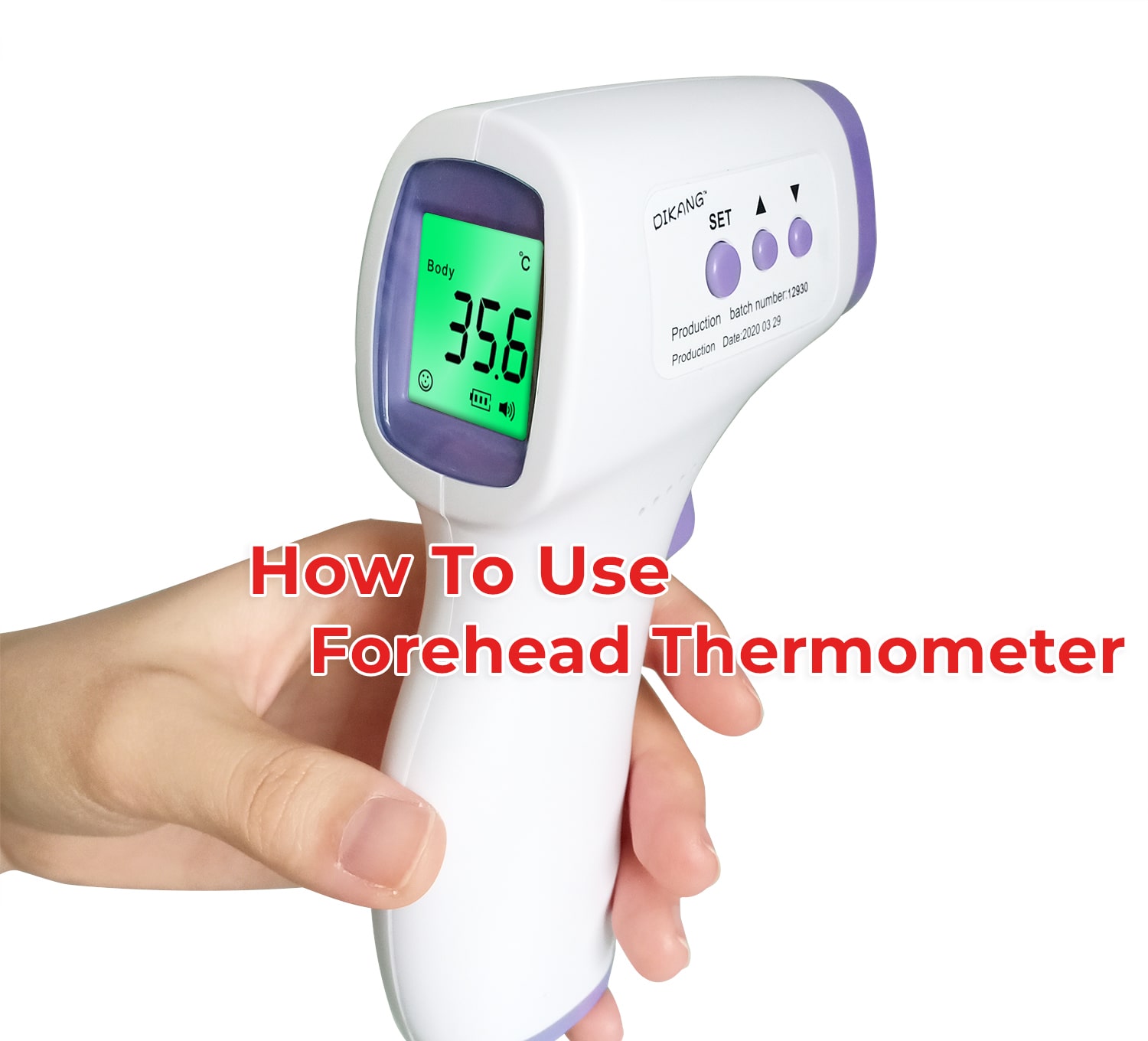 StepByStep Guide on How to Use a Forehead Thermometer For Accurate